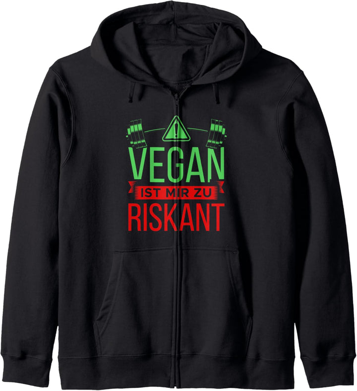 Vegan ist mir zu riskant Spruch Bench Bodybuilder Press Kapuzenjacke