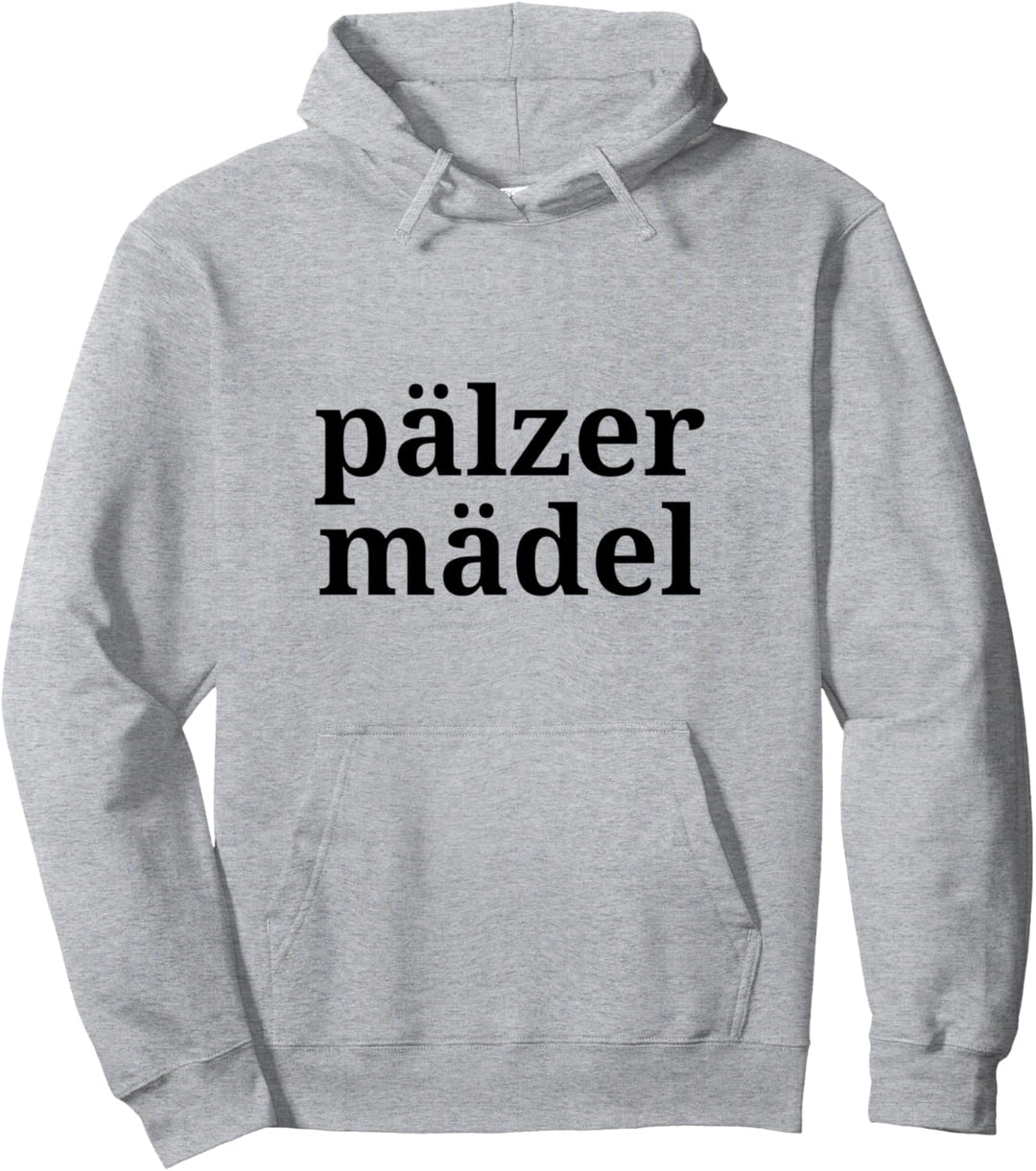 Cooler Spruch: Pälzer Mädel, schwarze Schrift Pfälzerin Pullover Hoodie