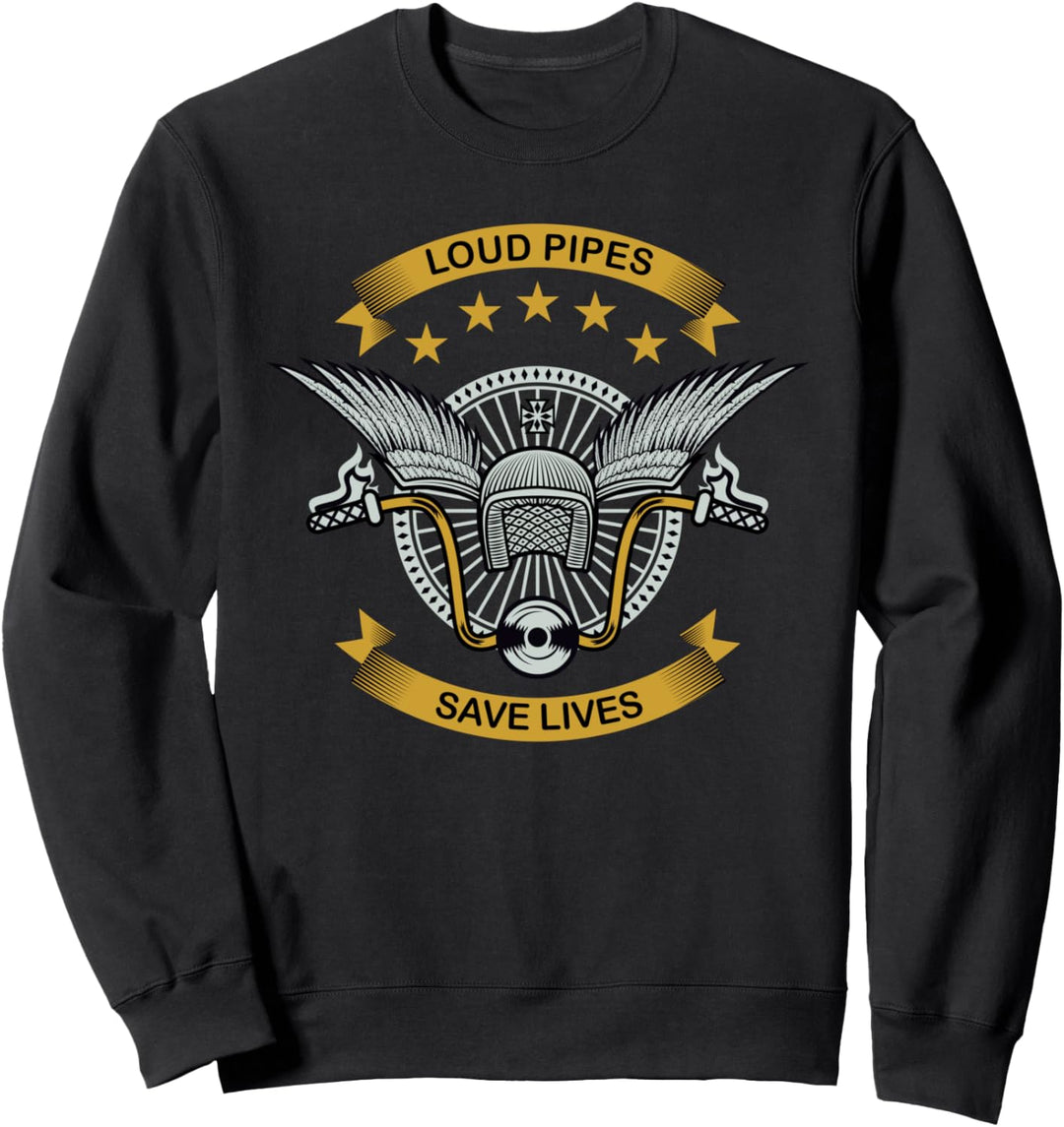 Loud Pipes Save Lives Tuning Auto Biker Motorrad Sweatshirt