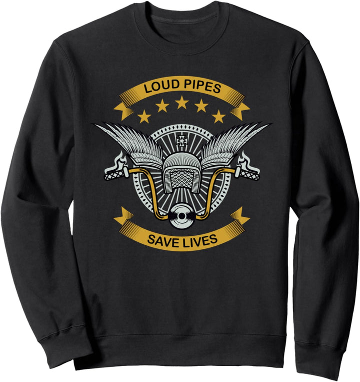 Loud Pipes Save Lives Tuning Auto Biker Motorrad Sweatshirt