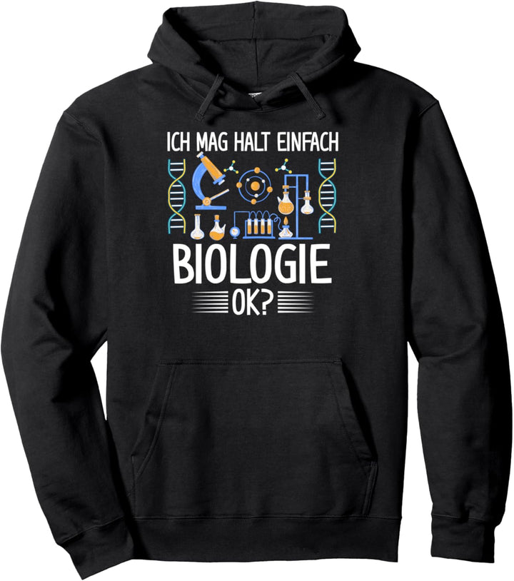 Ich mag halt einfach Biologie lustiger Spruch Biologe Pullover Hoodie