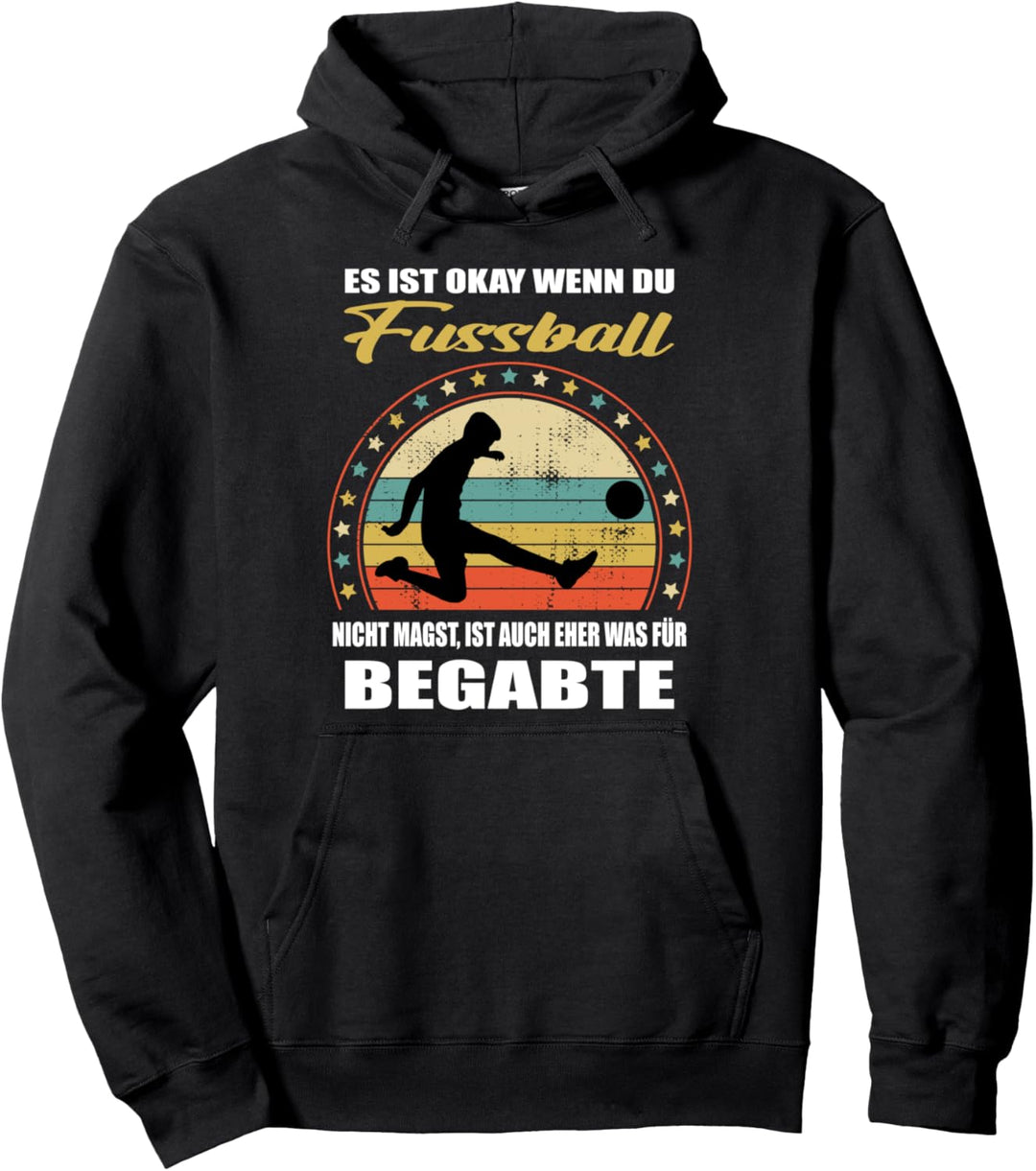 Lustiger Spruch für den Fussballspieler Mann & Frau Fussball Pullover Hoodie
