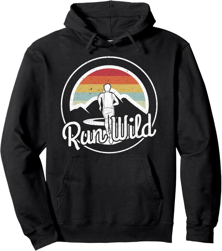 RUN WILD TRAIL RUNNING ULTRA RUNNING Pullover Hoodie