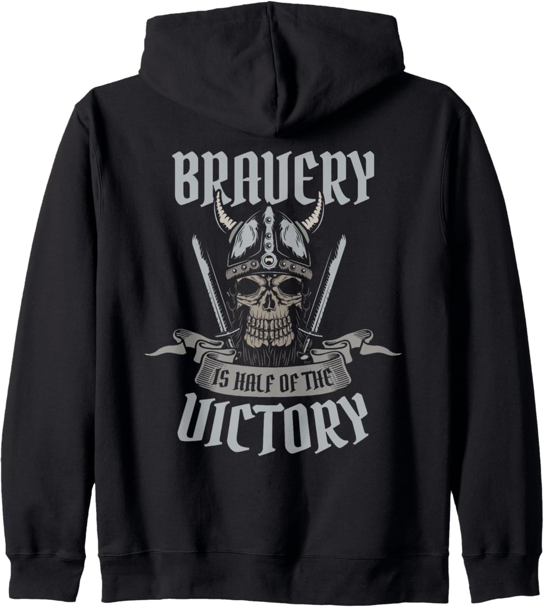 Bravery Is Half Of The Victory Viking Wikinger Spruch Kapuzenjacke