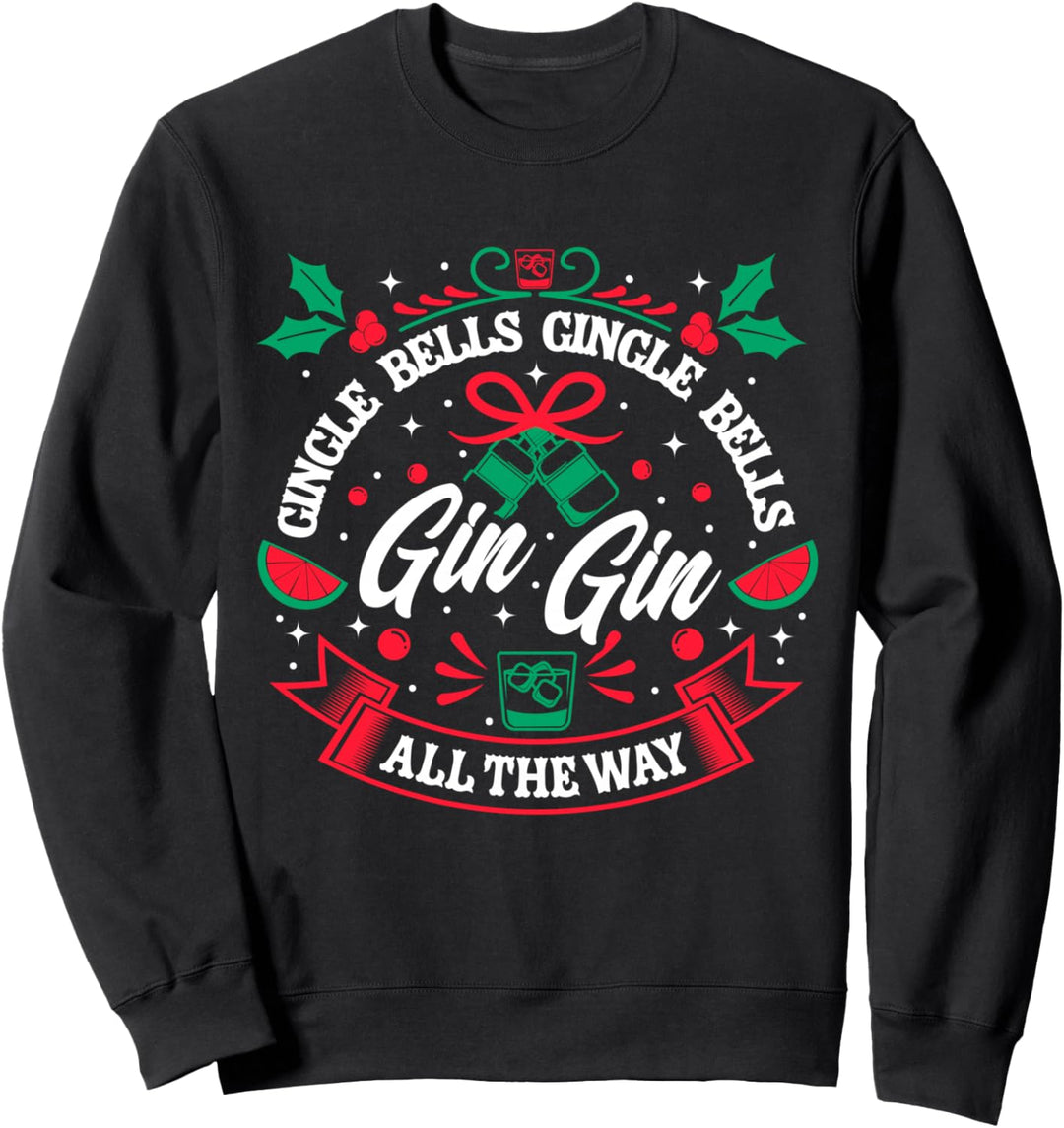 Gin Lover XMAS Spruch Gin Bells Ugly Christmas Sweatshirt