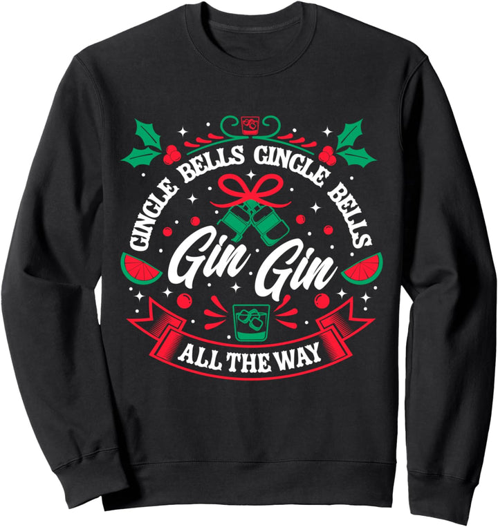 Gin Lover XMAS Spruch Gin Bells Ugly Christmas Sweatshirt