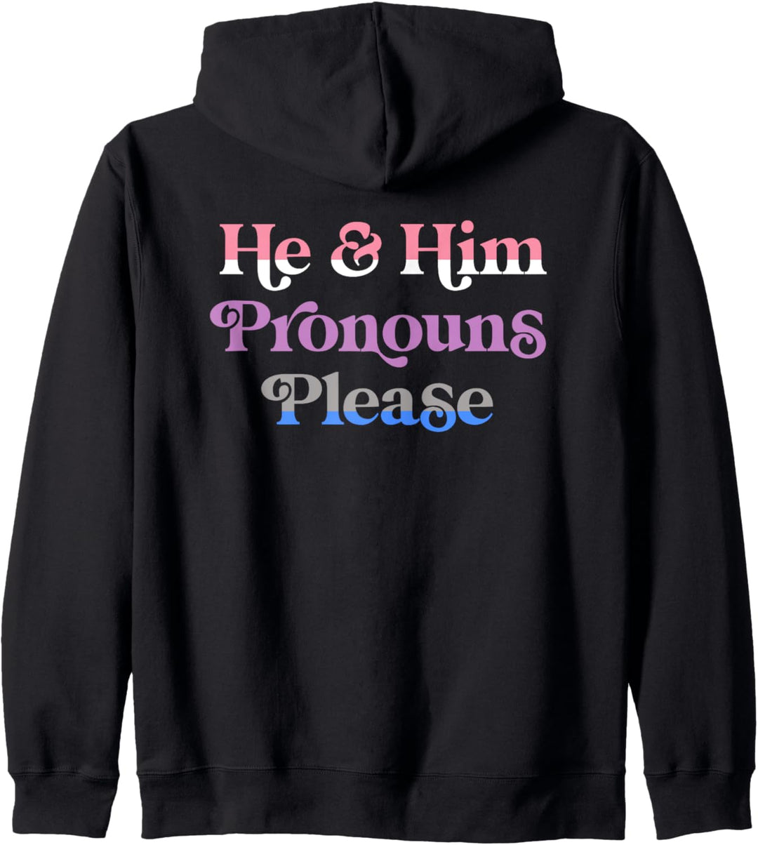 He & Him Pronouns Please Genderfluid LGBTQIA Pride Flag Kapuzenjacke