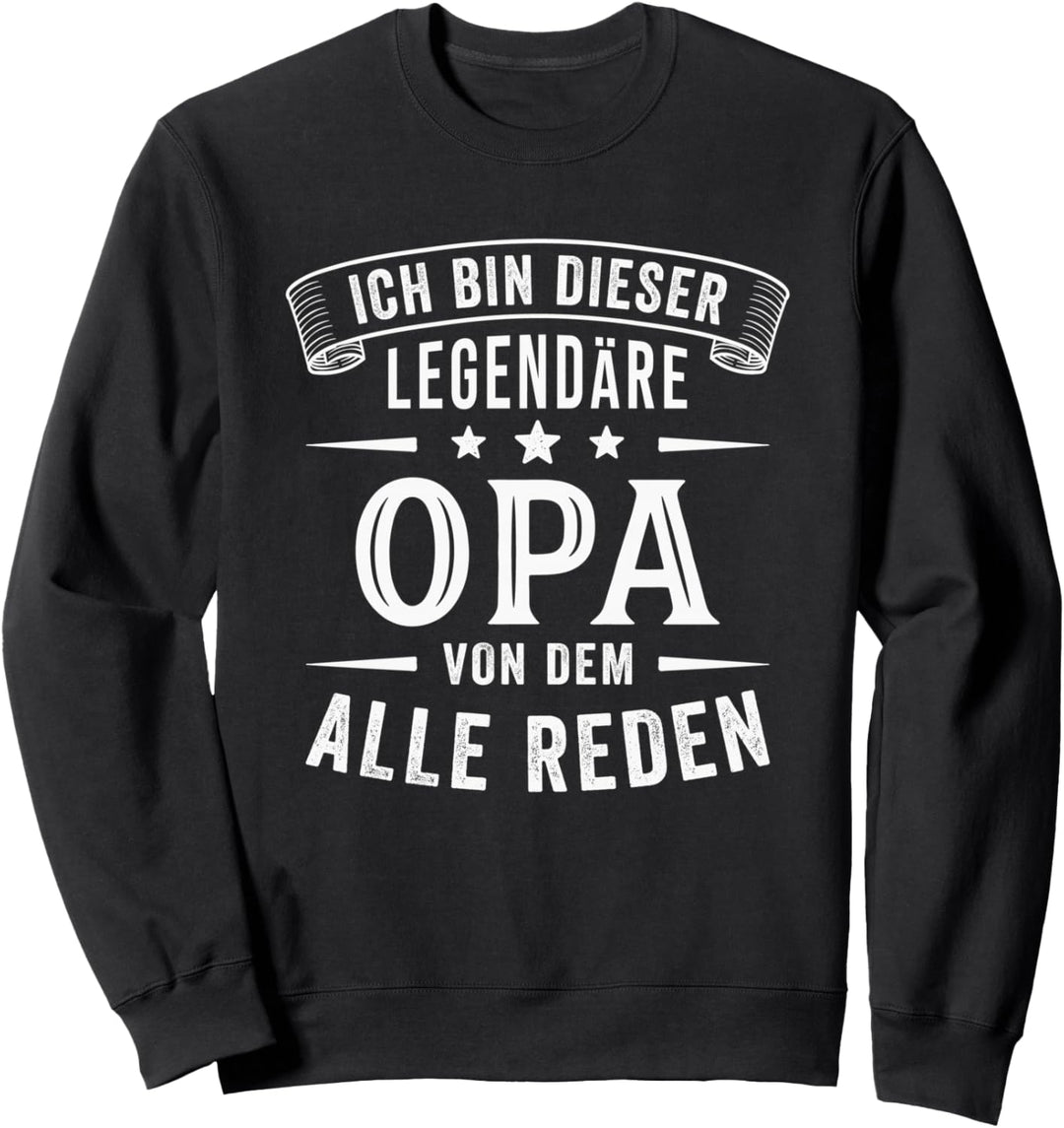 Ich bin dieser legendäre Opa Sweatshirt