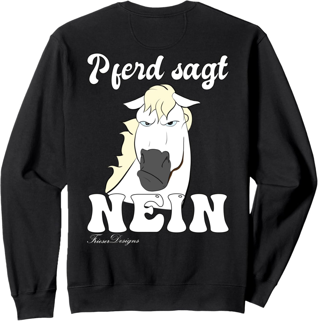 böses mürrisches Pferd sagt Nein lustiges Schimmel Sweatshirt