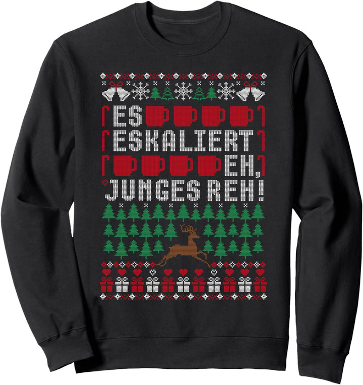 Es eskaliert eh Ugly Christmas Sweater Reh Weihnachten X-mas Sweatshirt