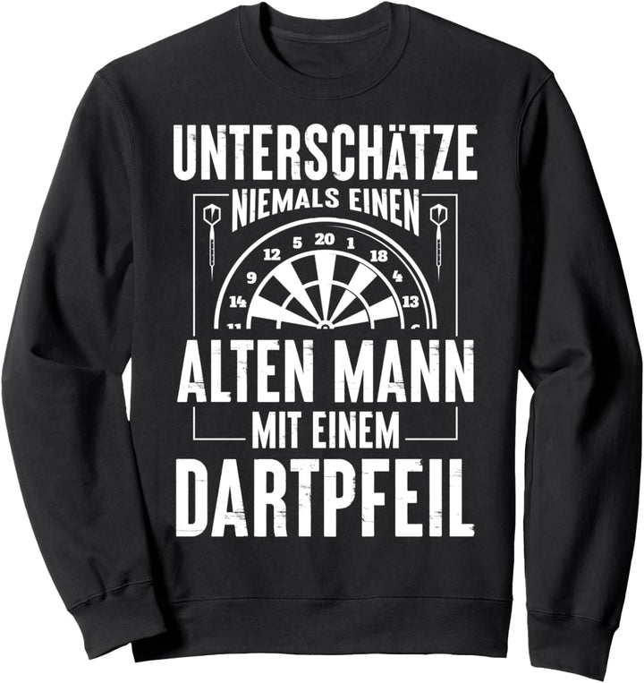 Darts | Alter Mann | Dartscheibe Dartspieler lustiges Spruch Sweatshirt
