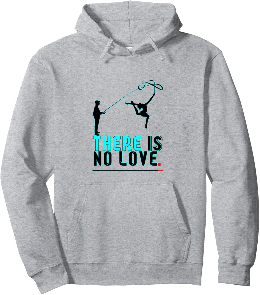 Es gibt keine Liebe Pullover Hoodie