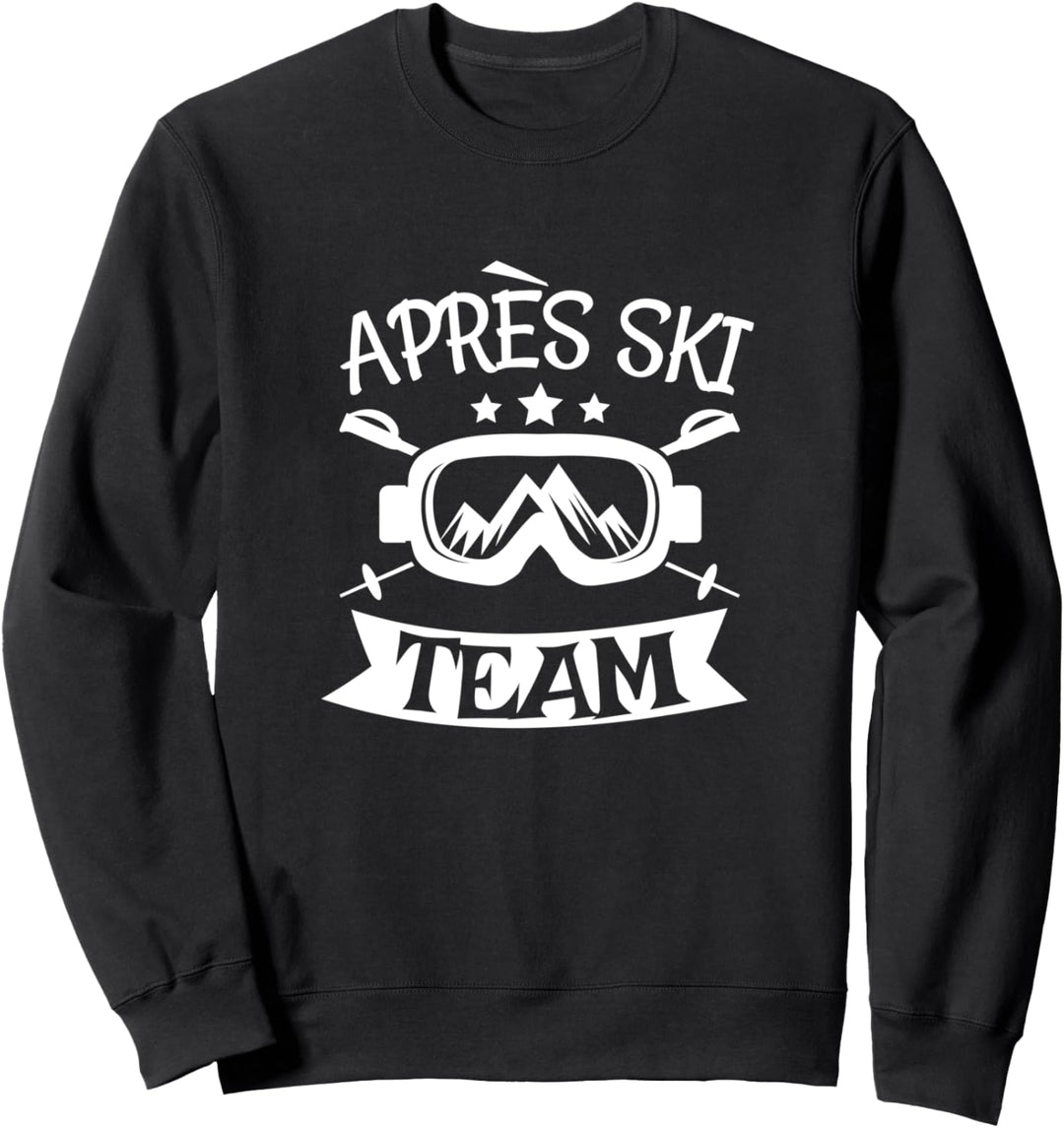 Apres Ski Team Party Snowboard Hütten Sweatshirt