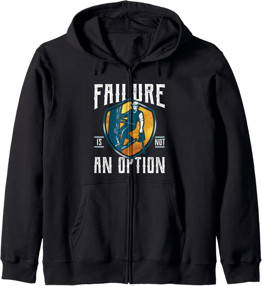 Arborist - Failure Is Not An Option - Tree Surgeon Climbers Kapuzenjacke