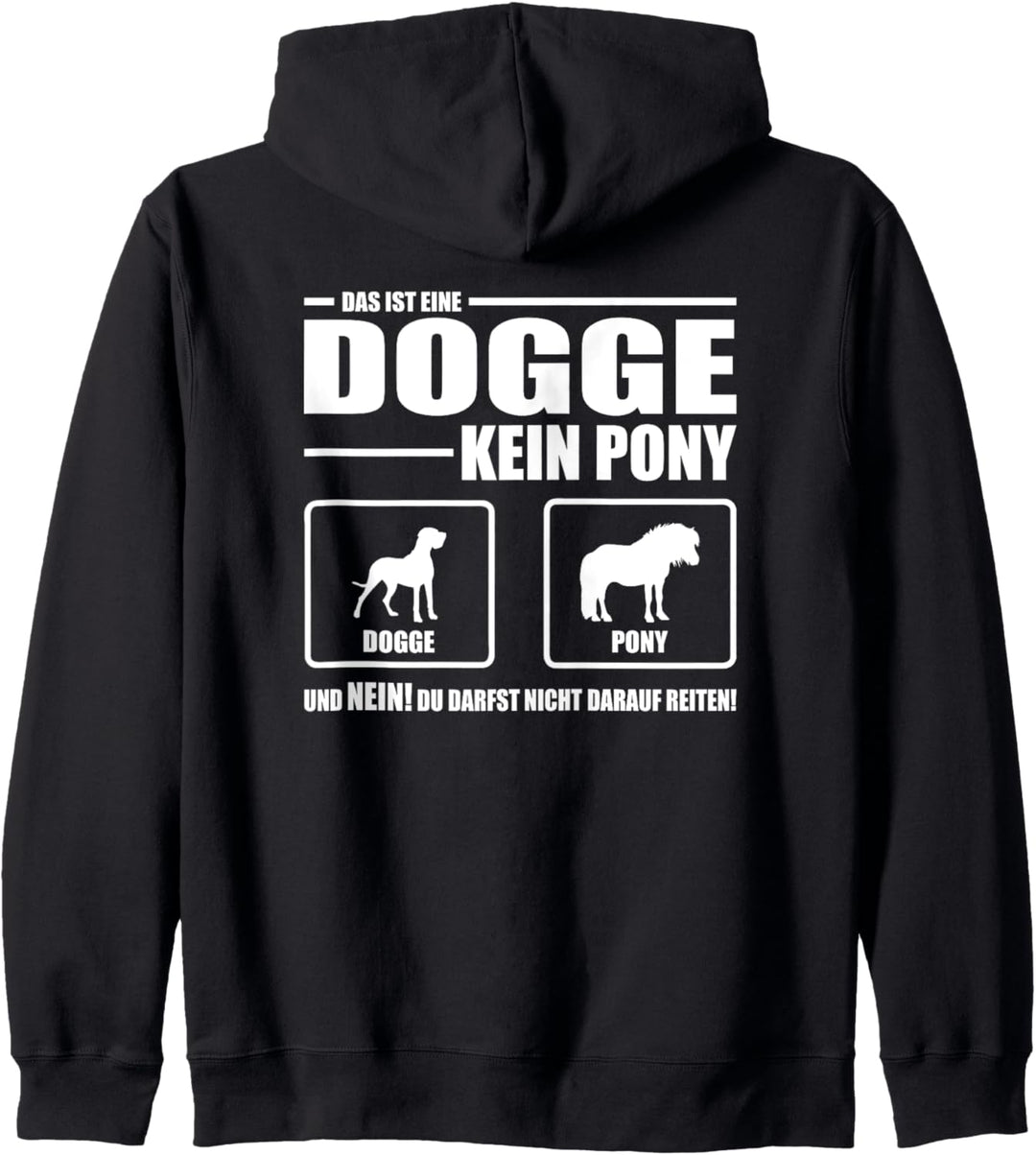 Deutsche Dogge Kein Pony Hund lustiger Hundespruch Kapuzenjacke