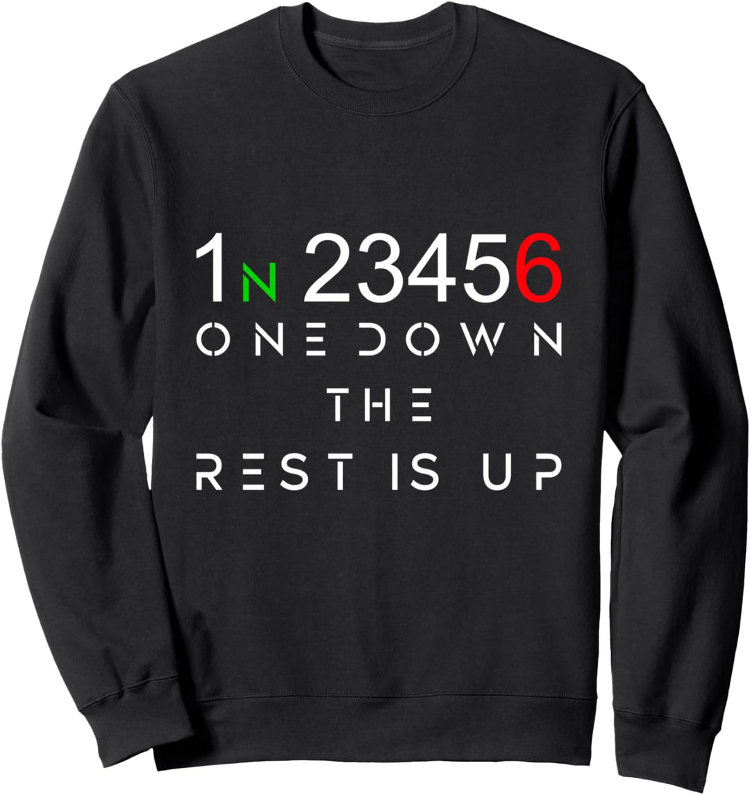 One Down The Rest Is Up - Motorrad Sweatshirt