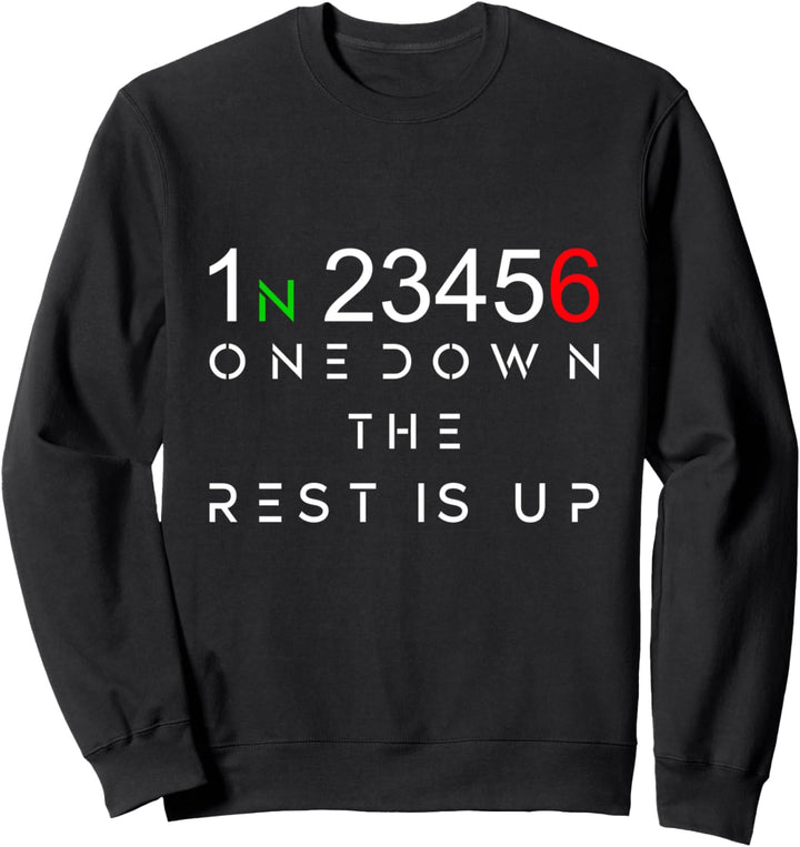 One Down The Rest Is Up - Motorrad Sweatshirt