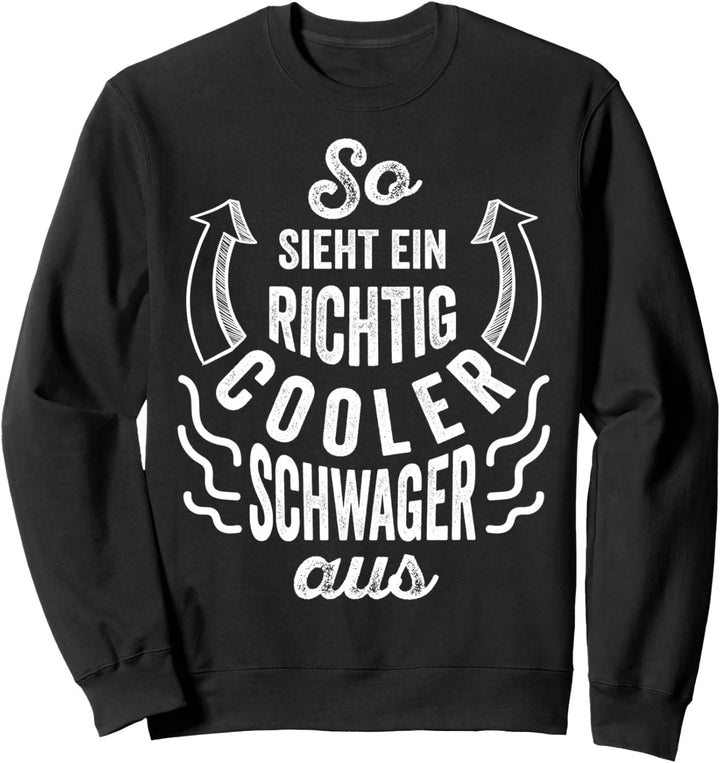 So sieht ein richtig cooler Schwager aus Vintage Spruch Sweatshirt