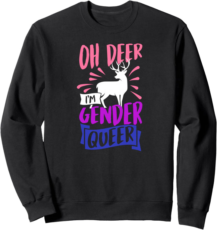 Oh Deer I'm Genderqueer Pride Genderfluid Funny Aesthetic Sweatshirt