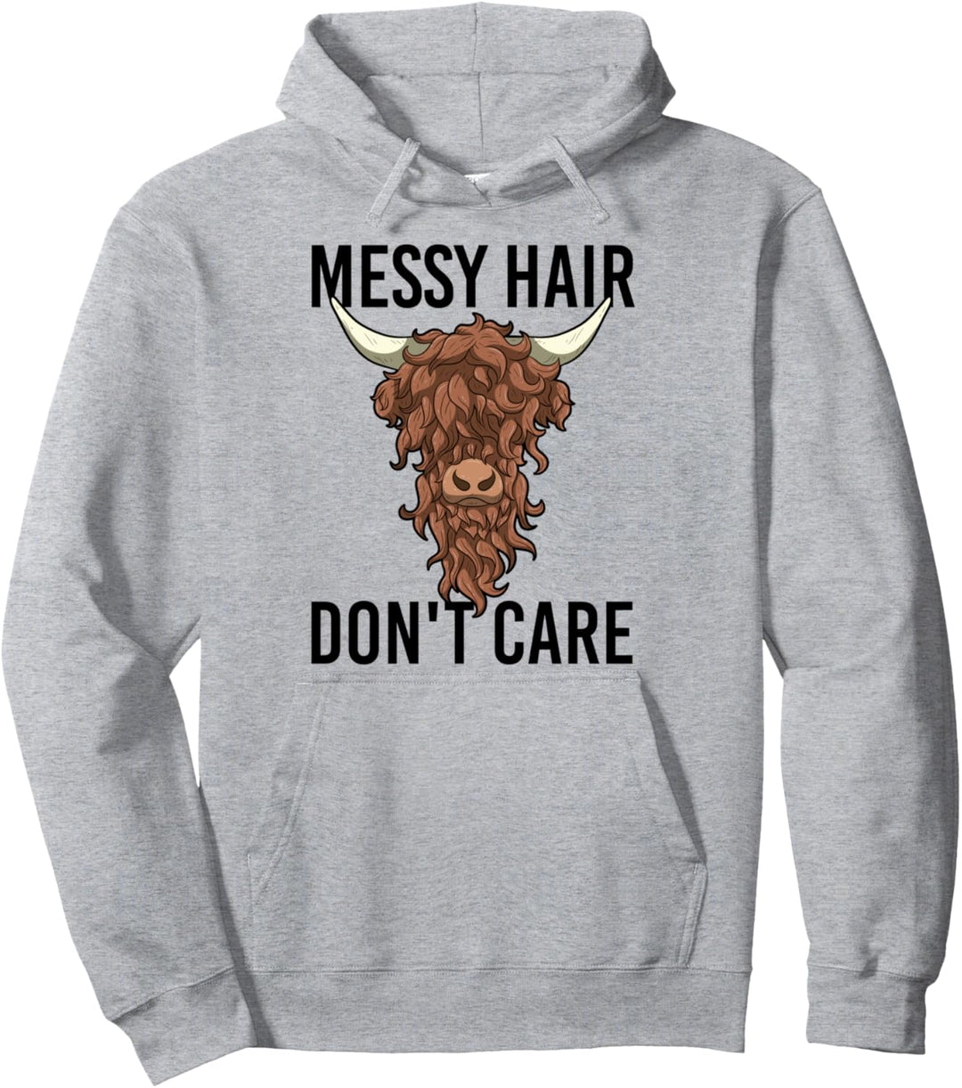 Messy Hair Don't Care Hochland Kuh Schottisches Hochlandrind Pullover Hoodie
