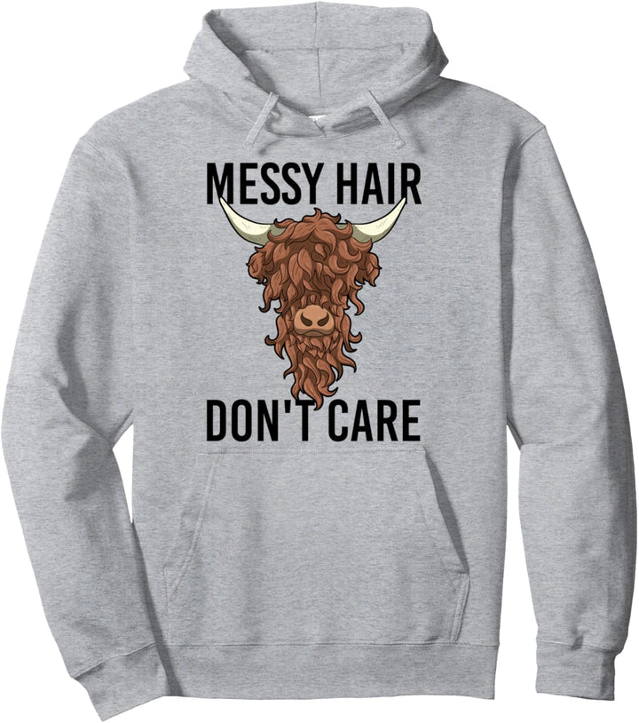 Messy Hair Don't Care Hochland Kuh Schottisches Hochlandrind Pullover Hoodie