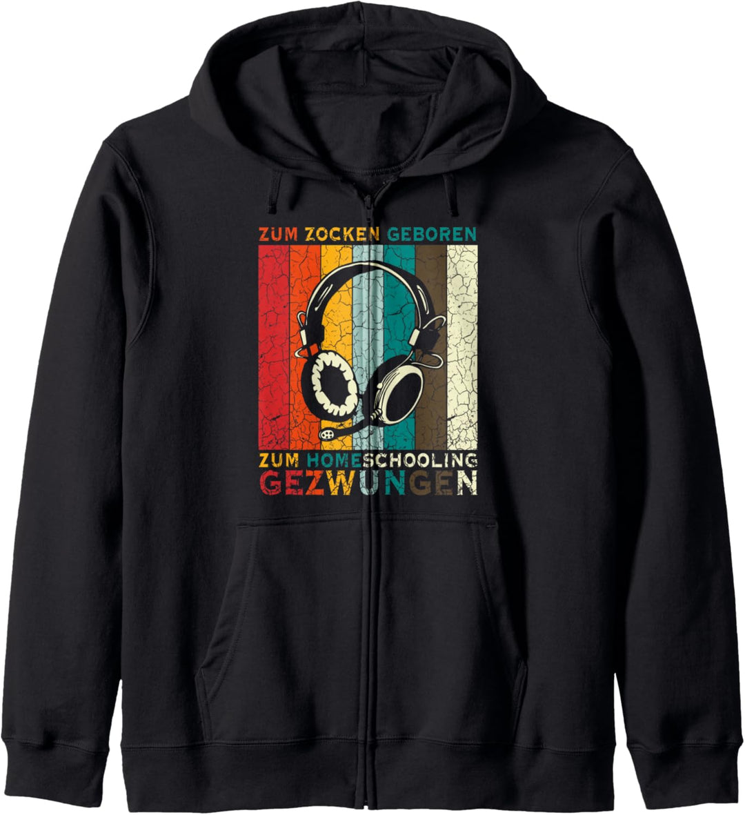 Zum Zocken Geboren Zum Homeschooling Gezwungen Retro Headset Kapuzenjacke