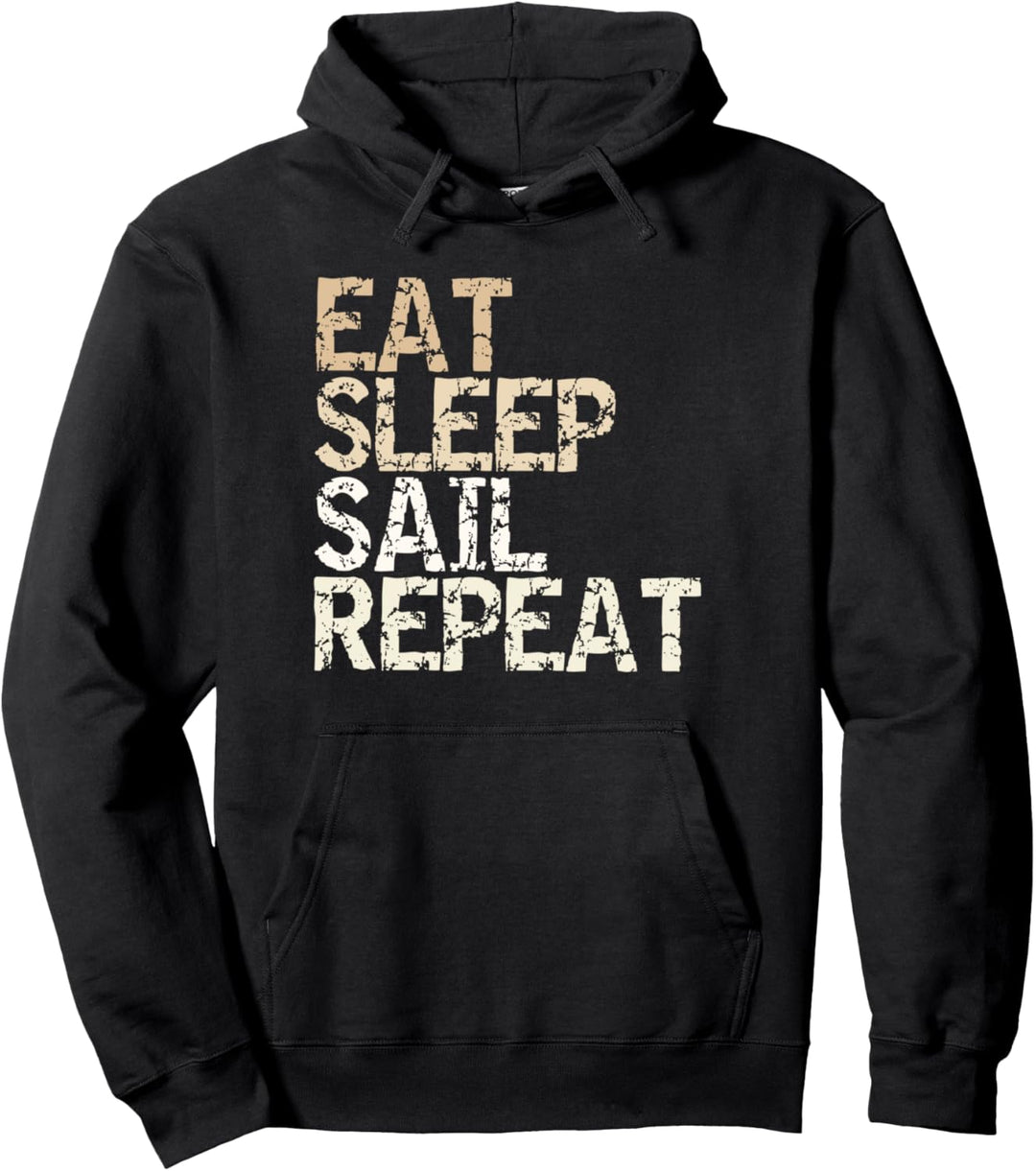 "Eat Sleep Sail Repeat" Segler Design Segelboot Segelurlaub Pullover Hoodie