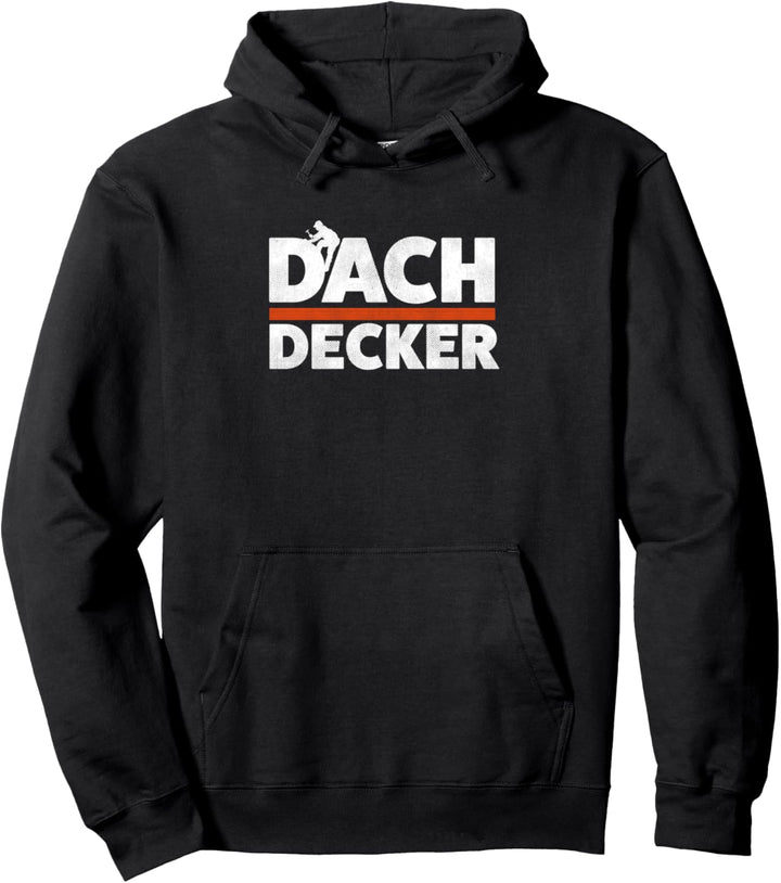Lustiges Dachdecker Pullover Hoodie