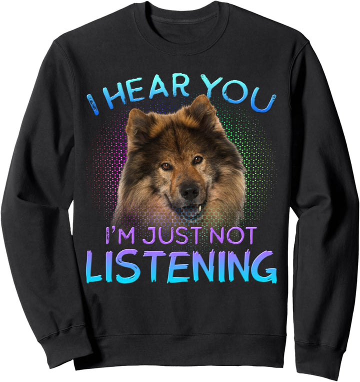 Eurasier Ich höre du hörst nicht zu Sweatshirt