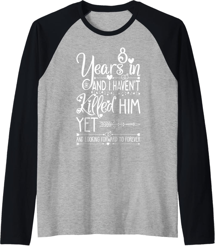 8th Wedding Anniversary for Her Wife 8 Years of Marriage Raglan