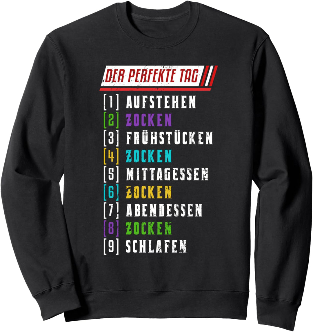Zocker Tag Videospiel Gamer Nerd Zocken Lustiges Gaming Sweatshirt