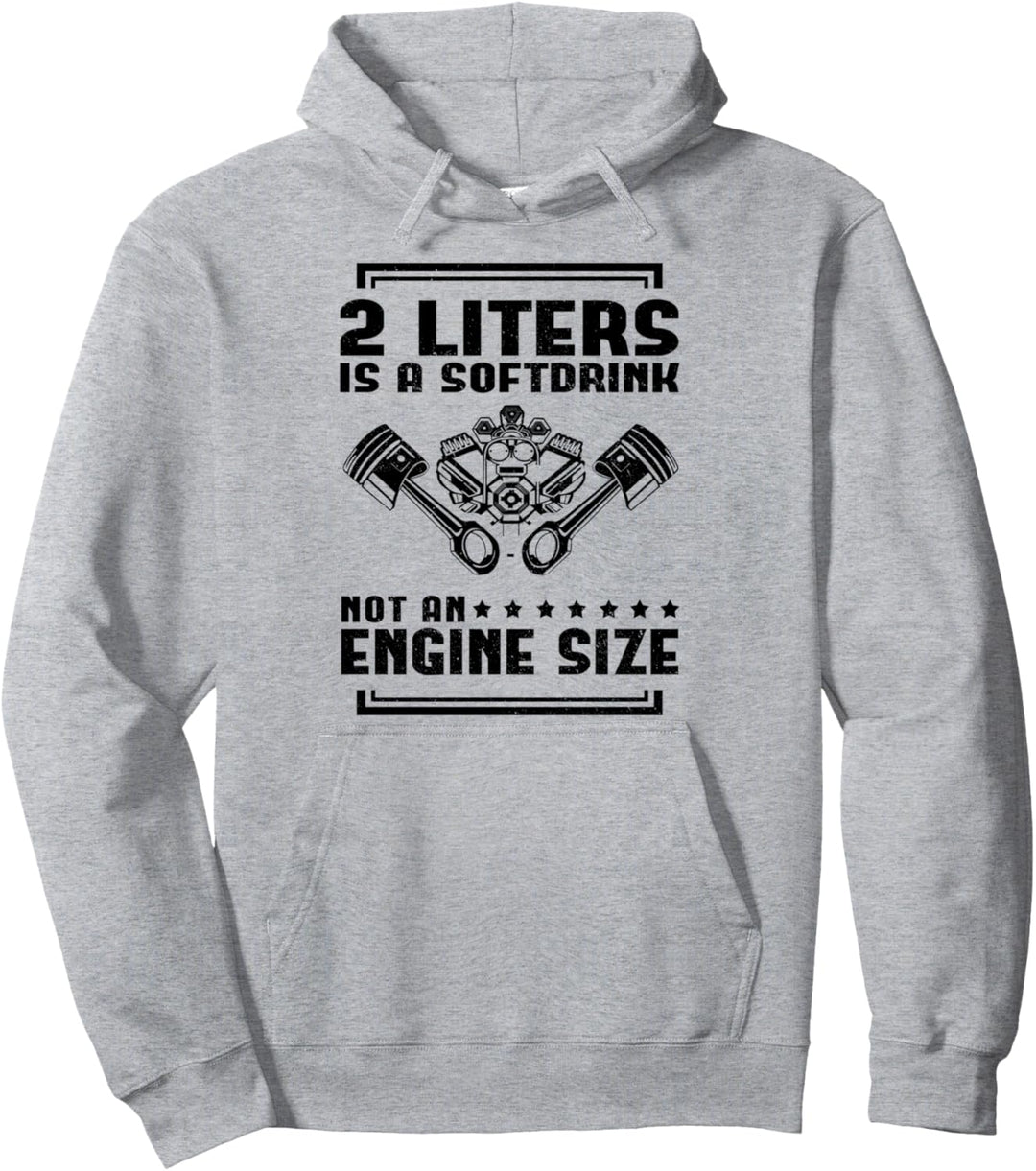 2 Liter ist ein Erfrischungsgetränk, aber keine Motorgrösse. Pullover Hoodie