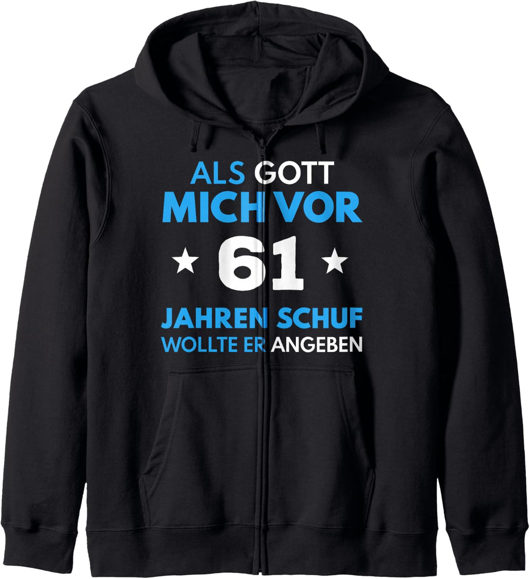 61. Geburtstag Mann Frau 61 Jahre 1963 Deko Lustig Geschenk Kapuzenjacke