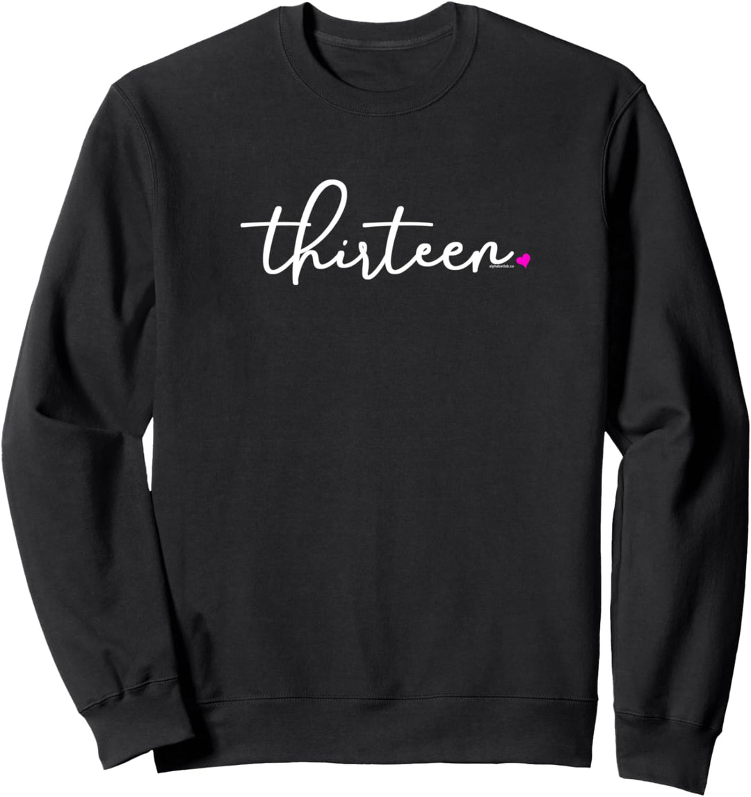 13th Birthday for Girls Thirteen Party Teen Pink Age 13 Year Sweatshirt