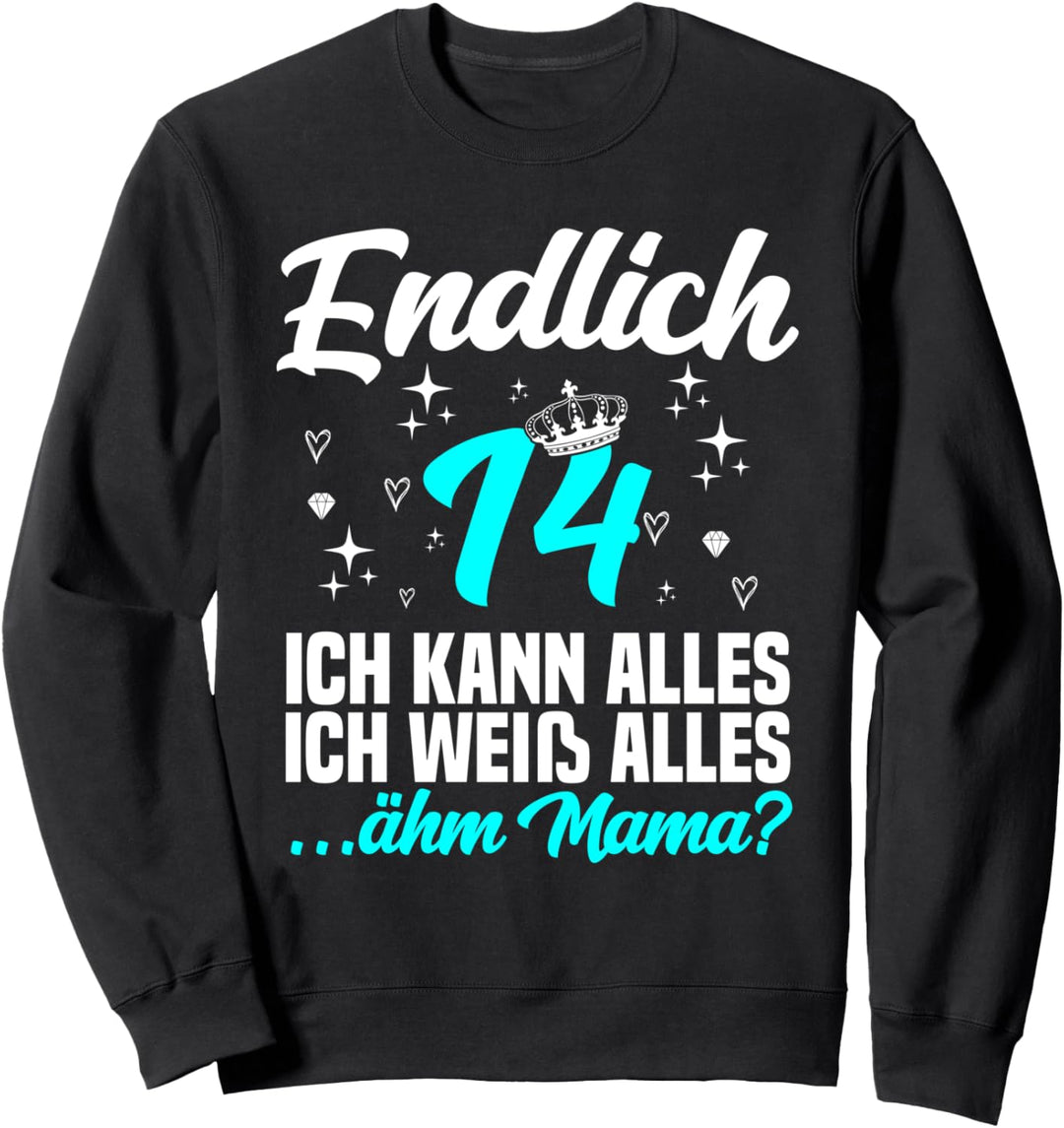 Endlich 14 ähm mama - 14. Geburtstag Mädchen Sweatshirt