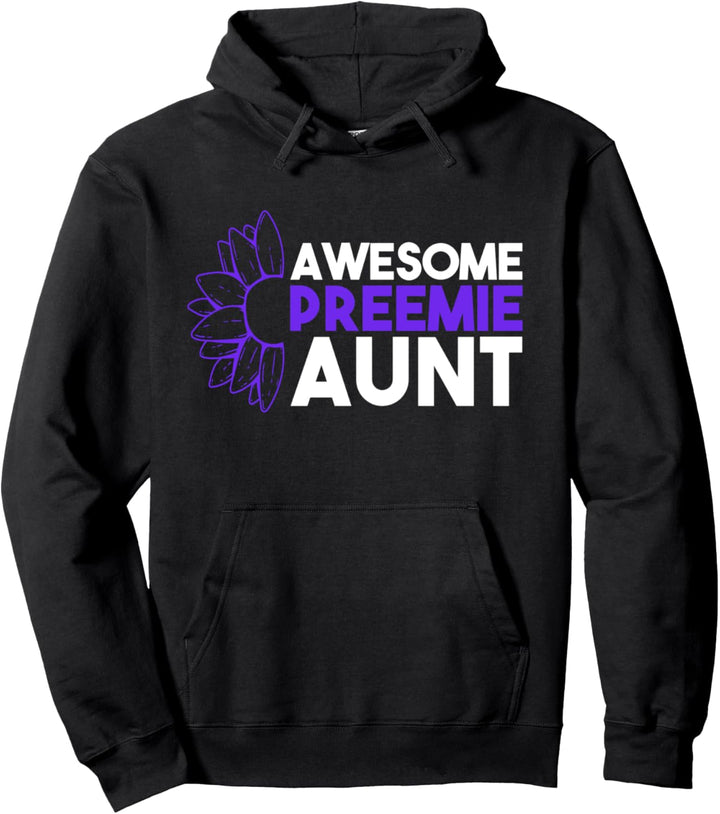 Awesome Preemie Aunt Pullover Hoodie