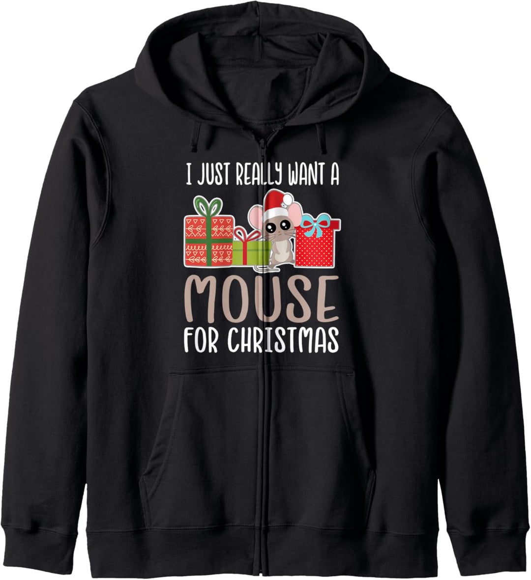 Cute Christmas Mouse I Want a Mouse Kapuzenjacke