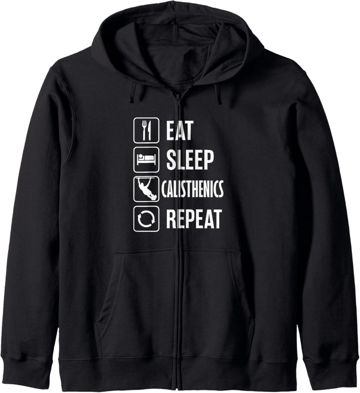 Eat Sleep Calisthenics Repeat Calisthenics Kapuzenjacke