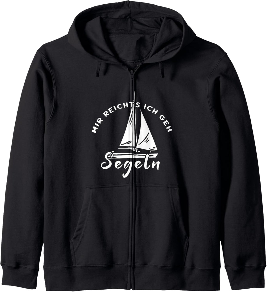 Segelboot Segelschiff Segler Mir Reichts Ich Geh Segeln Kapuzenjacke
