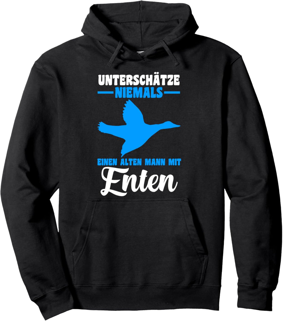 Unterschätze niemals einen alten Mann mit Enten Pullover Hoodie