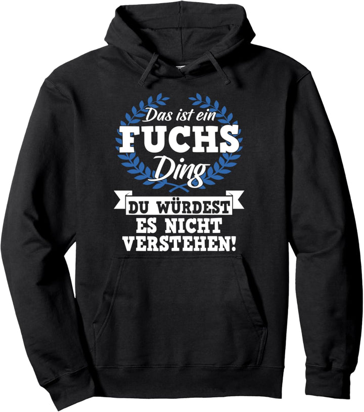 Das Ist Ein Fuchs Ding Du Würdest Es Nicht Verstehen Pullover Hoodie