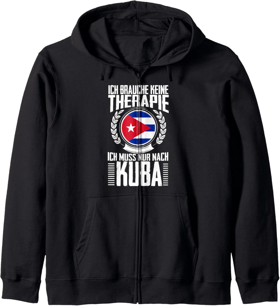 Keine Therapie - Ich muss nur nach Kuba Kapuzenjacke