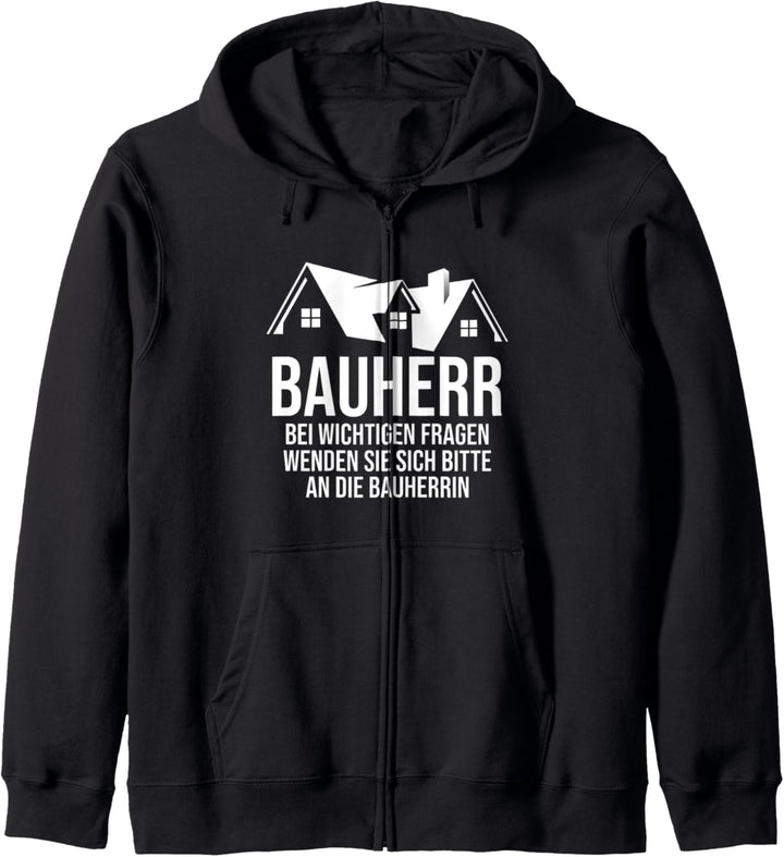 Bauherr Spruch lustiges Geschenk zum Richtfest Kapuzenjacke