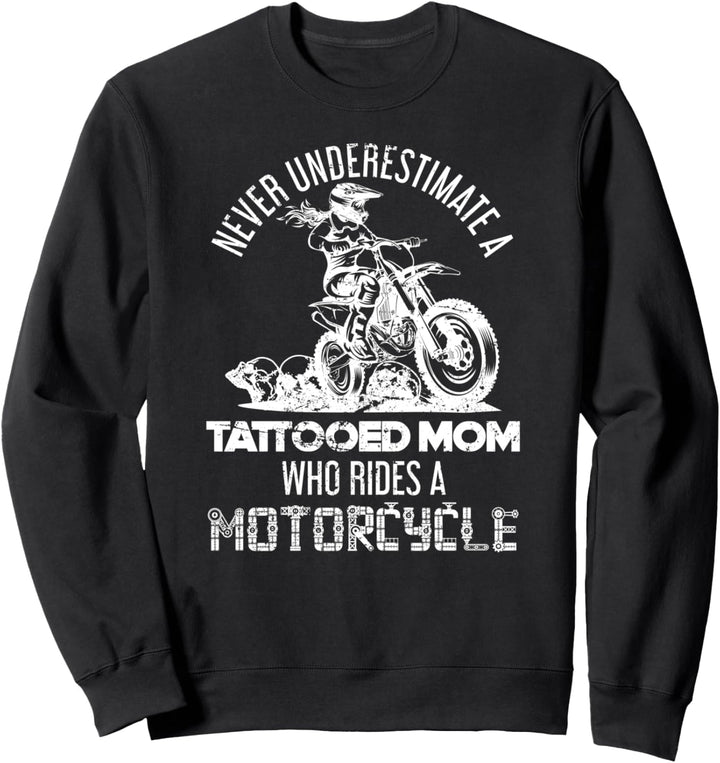 Unterschätze niemals eine tätowierte Mama Lustiges Biker Sweatshirt