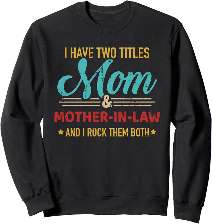 Zwei Titel Mama und Schwiegermama vintage retro Sweatshirt