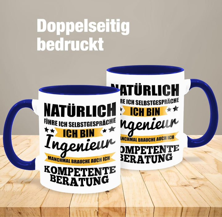 Tasse Tassen 325ml - Job & Beruf Geschenk - Natürlich führe ich Selbstgespräche ich bin Ingenieur -