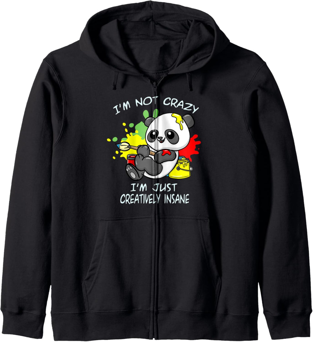 Kreativer Pandabär. I'm not crazy I'm just creatively insane Kapuzenjacke
