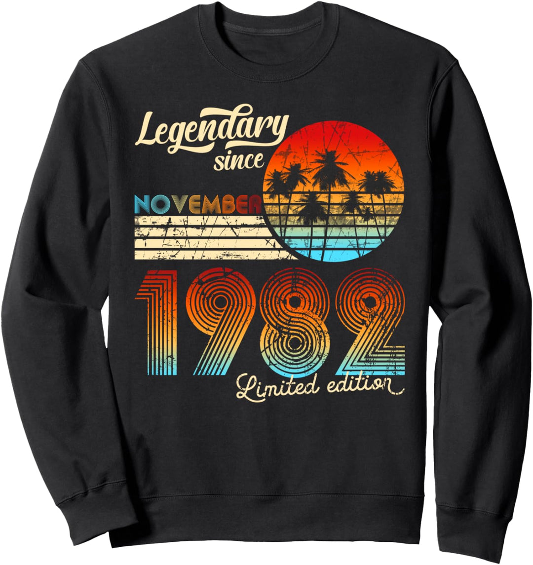 Geburtstag Legendary Since November 1982 Geschenk Sweatshirt