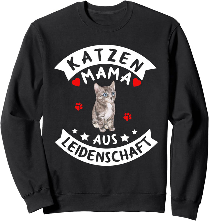Katzenmama Katzen Motiv Katermama Kater Spruch Kätzchen Sweatshirt