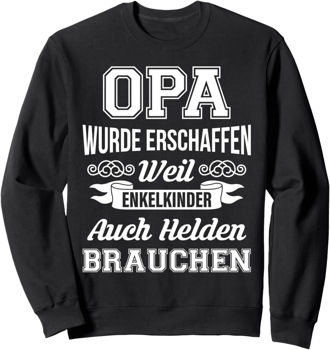 Opa Grossvater Vatertag Spruch Geburtstag Lustig Held Enkel Sweatshirt